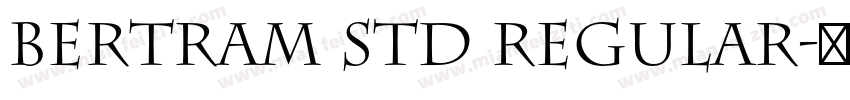 Bertram Std Regular字体转换